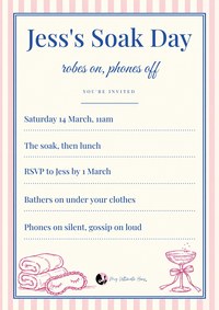 Lined invitation reading Jess's Soak Day with the time, the soak, RSVP and what to bring