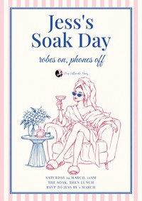Invitation reading Jess's Soak Day with a drawn woman in a robe and towel turban sipping a drink in an armchair