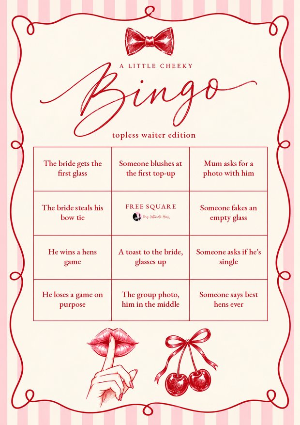 A little cheeky bingo, topless waiter edition: twelve squares like the bride steals his bow tie and someone fakes an empty glass, framed in red ribbon with a bow tie, lips and cherries